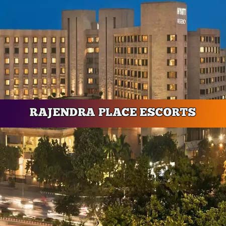 Escorts Service in Rajendra Place